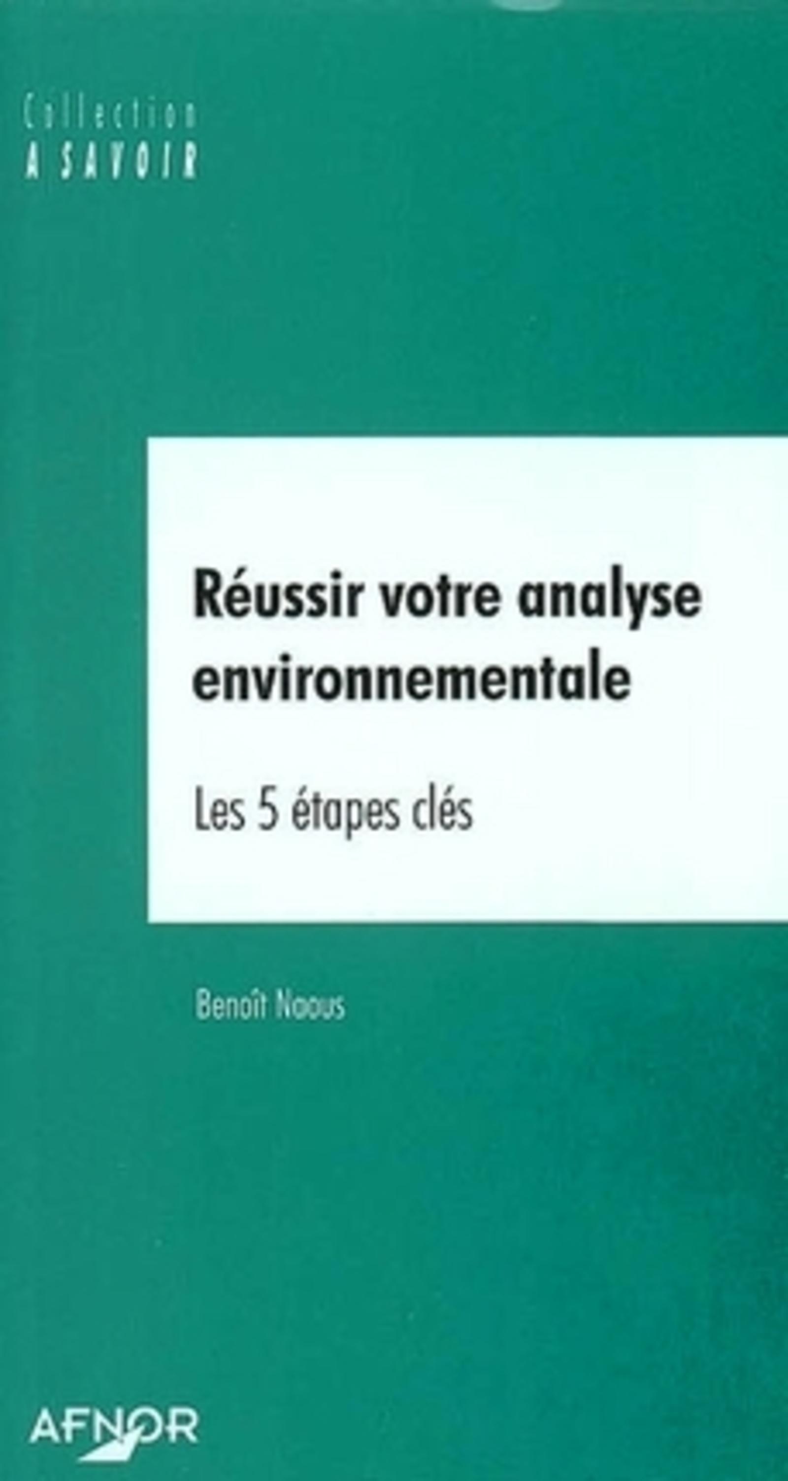REUSSIR VOTRE ANALYSE ENVIRONNEMENTALE LES 5 ETAPES CLES