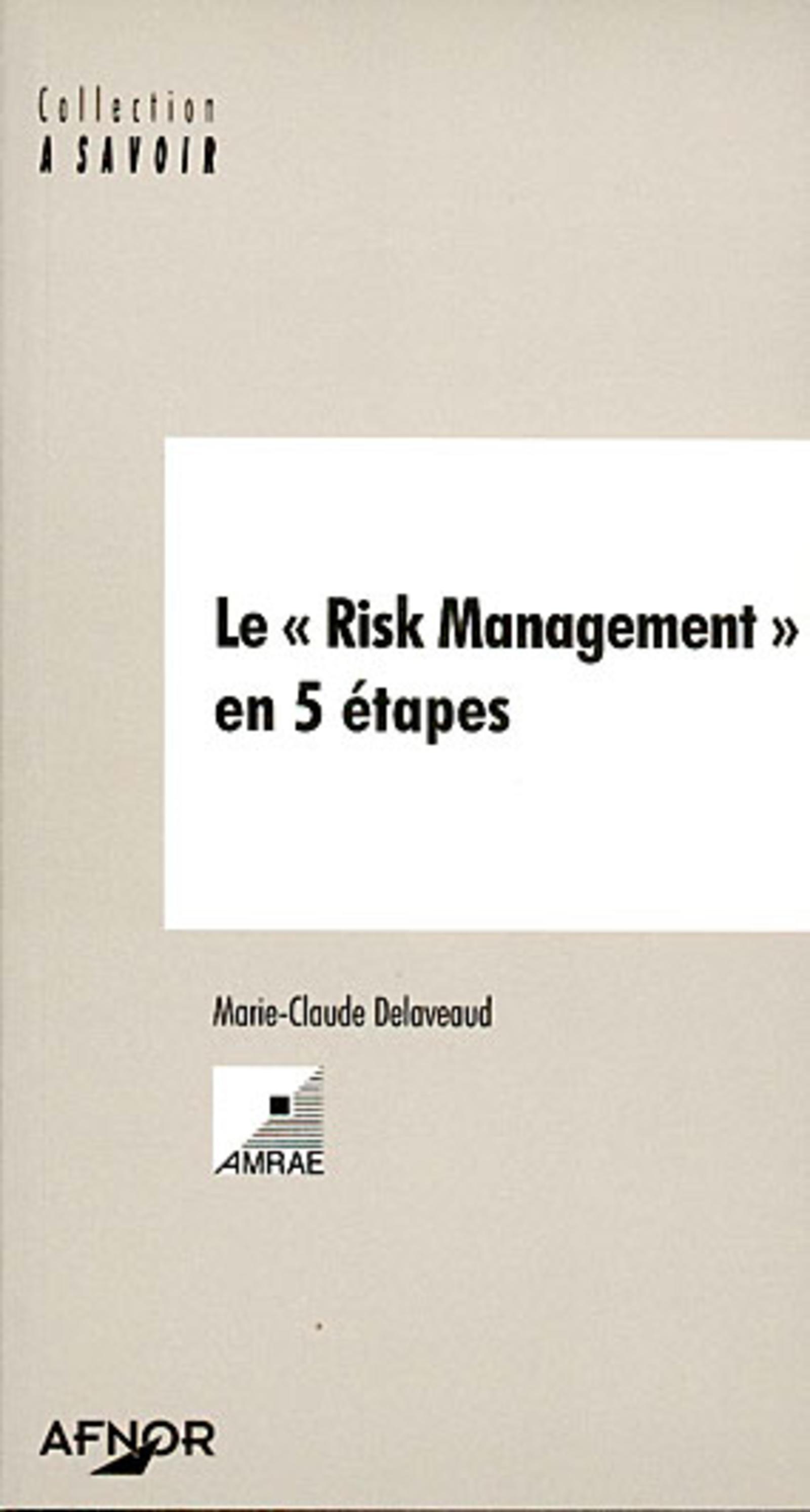 LE RISK MANAGEMENT EN 5 ETAPES
