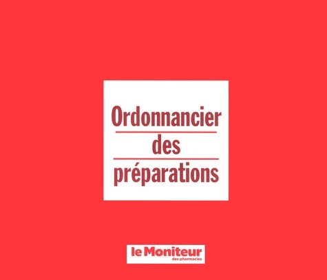 ORDONNANCIER DES PREPARATIONS