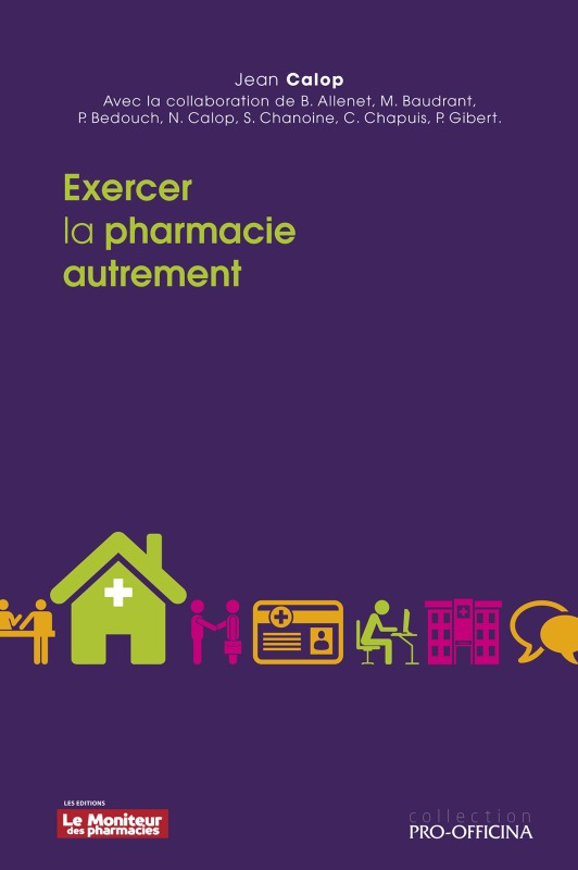 Exercer la pharmacie autrement