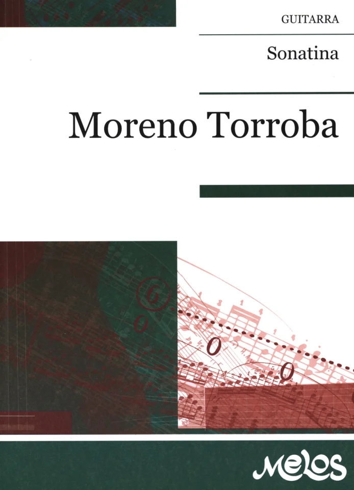FEDERICO MORENO TORROBA : SONATINA - GUITARE