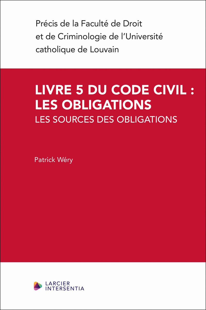 Livre 5 du Code civil : les obligations - Les sources des obligations