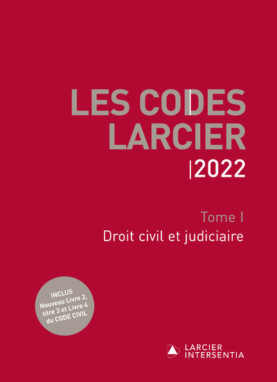 Codes Larcier 2022 - Tome 1 Droit civil et judiciaire