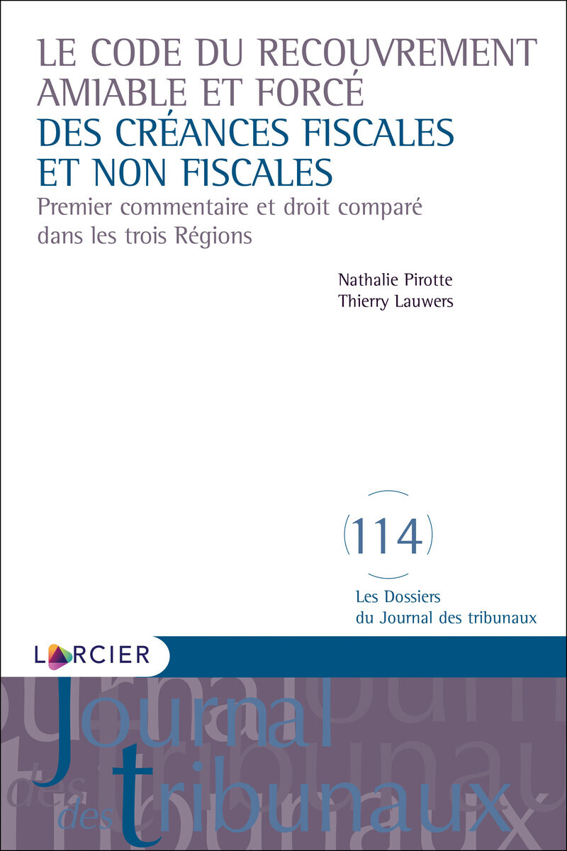 Le code du recouvrement aimable et forcé des créances fiscales et non fiscales