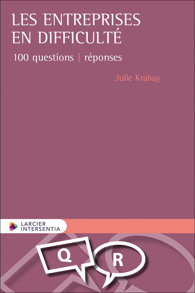 Les entreprises en difficulté - 100 questions - réponses