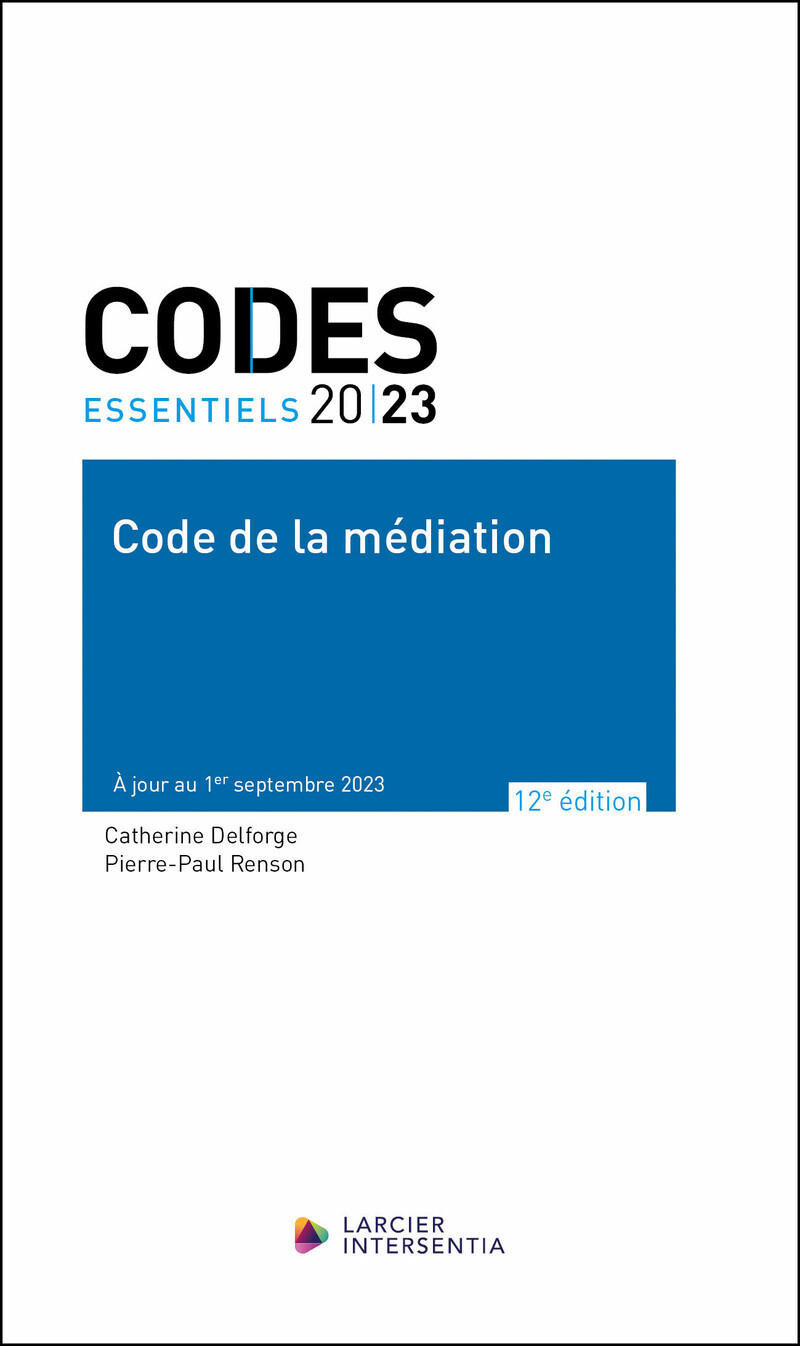 Code essentiel - Code de la médiation 2023 - À jour au 1er septembre 2023