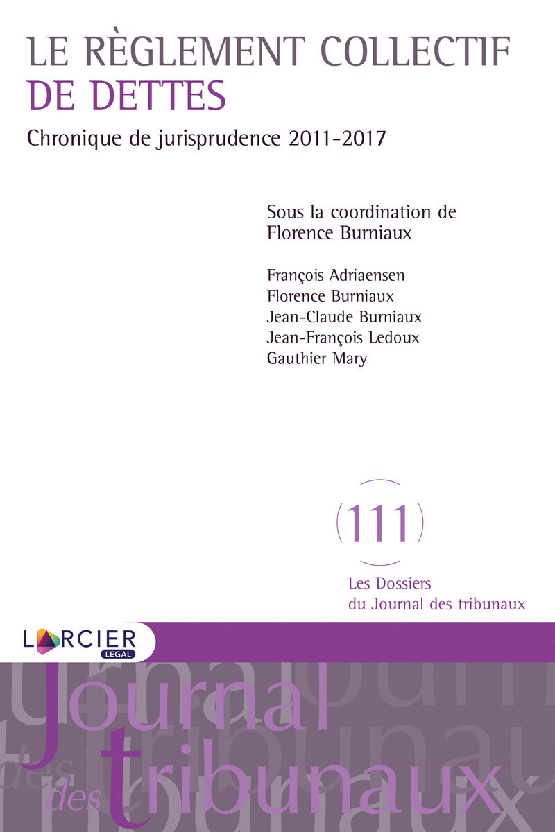 Le réglement collectif de dettes. Chronique de jurisprudence 2011-2017