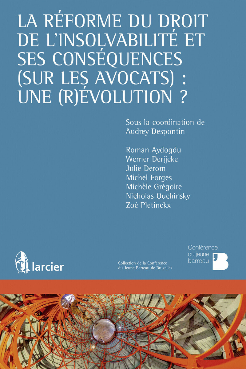 La réforme du droit de l'insolvabilité et ses conséquences (sur les avocats) : une (r)évolution ?