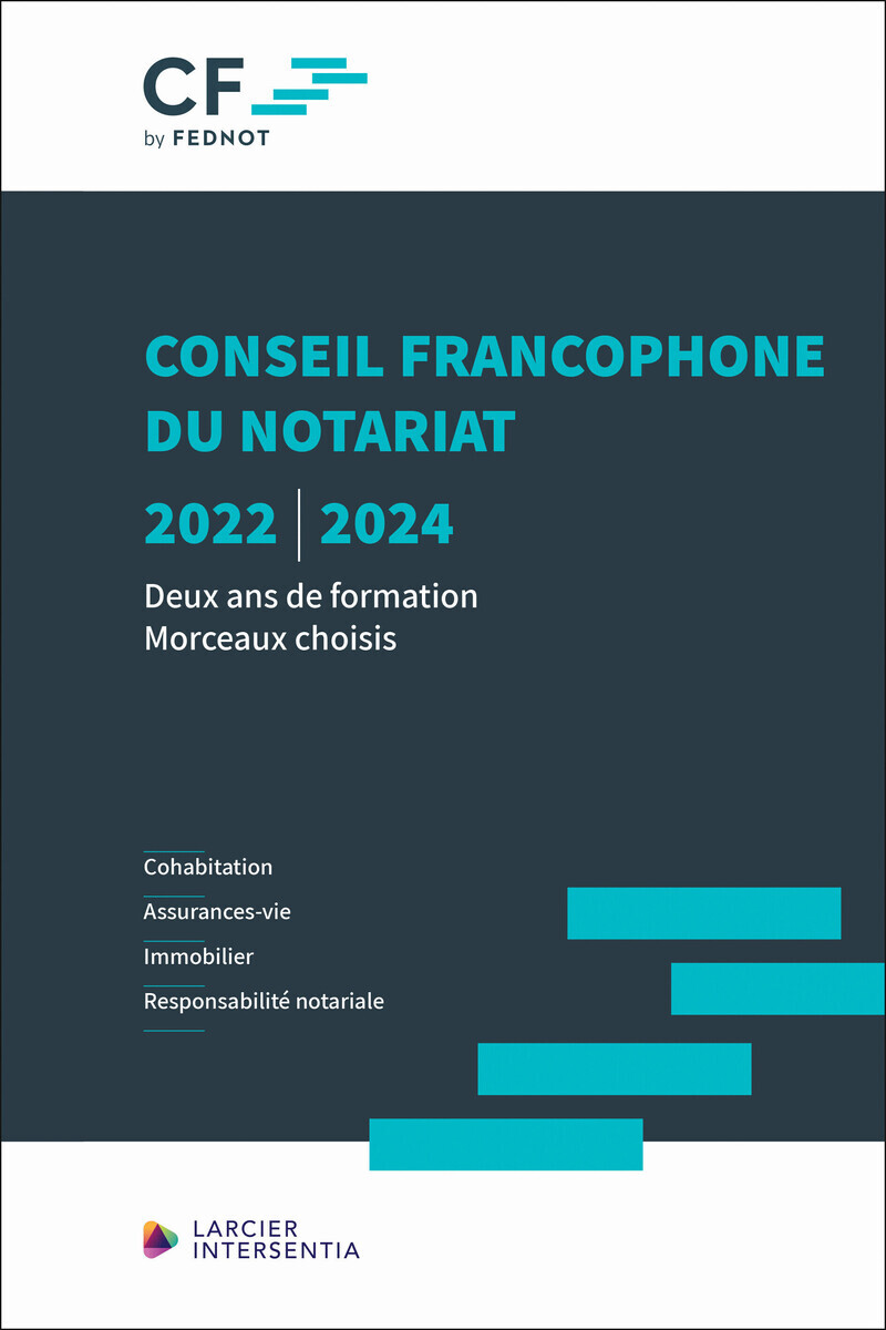 Conseil francophone du notariat 2022-2024 - Deux ans de formation - Morceaux choisis