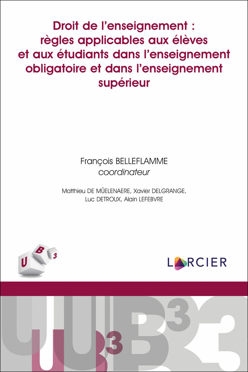 Droit de l'enseignement : règles applicables aux élèves et aux étudiants dans l'enseignement obligatoire et dans l'enseignement supérieur