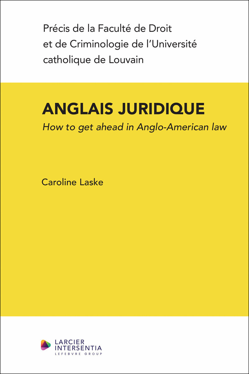 L'anglais juridique: How to Get Ahead in Anglo-American Law