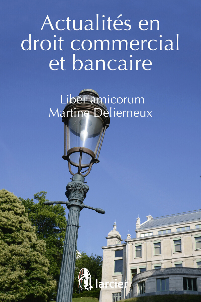 Actualités en droit commercial et bancaire