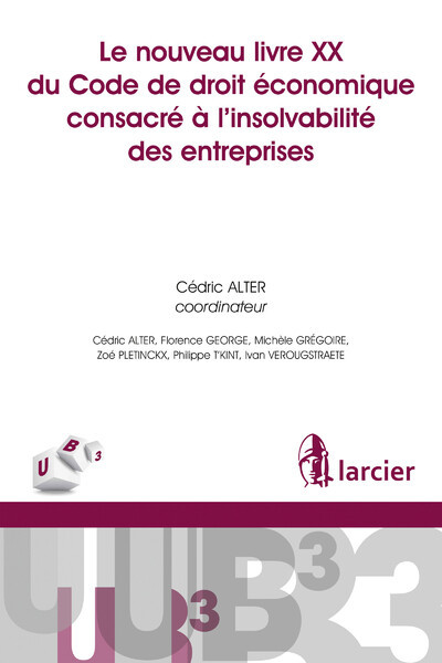 Le nouveau livre XX du Code de droit économique consacré à l'insolvabilité des entreprises