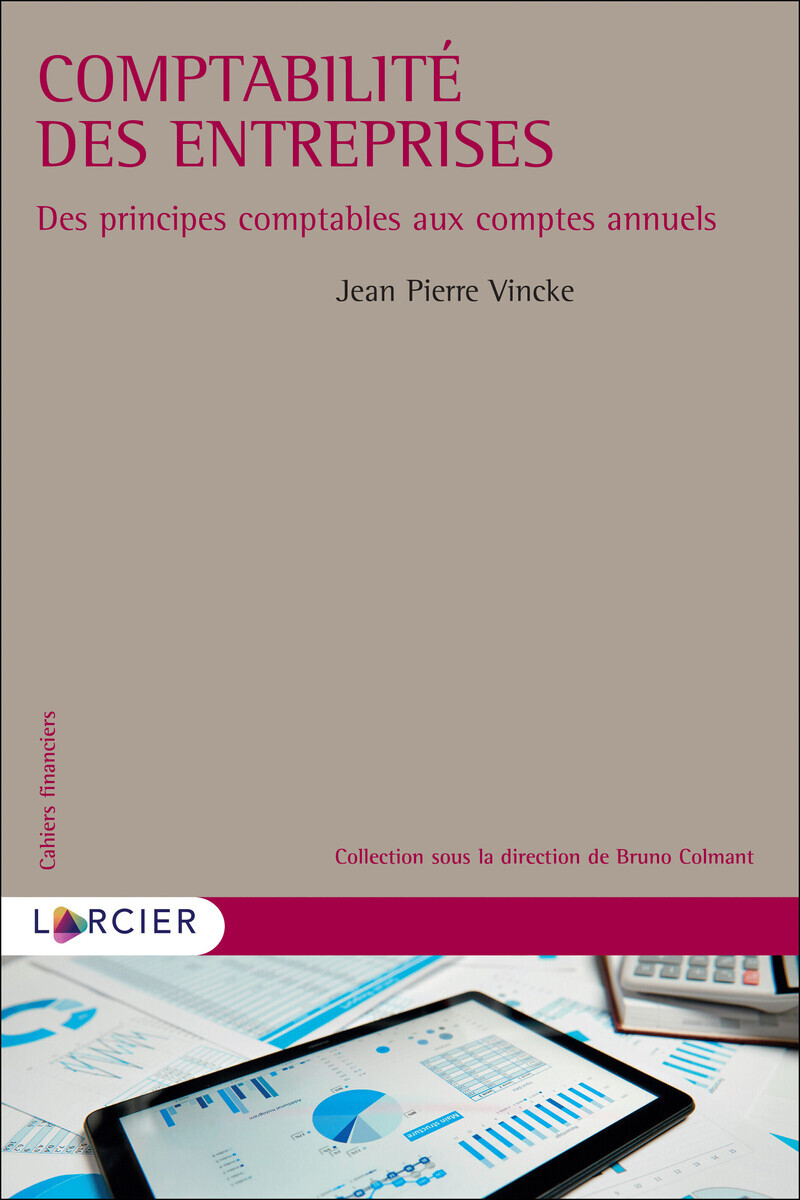 Comptabilité des entreprises - Des principes comptables aux comptes annuels