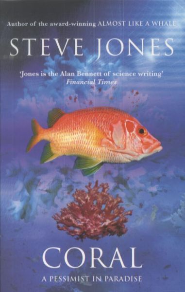 Coral: A Pessimist in Paradise