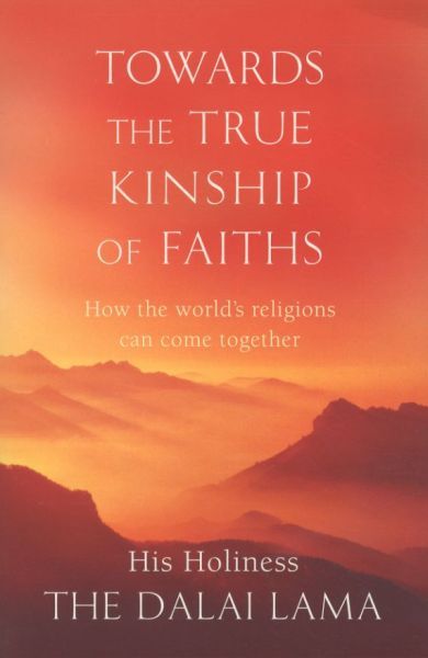 Towards a True Kinship of Faiths