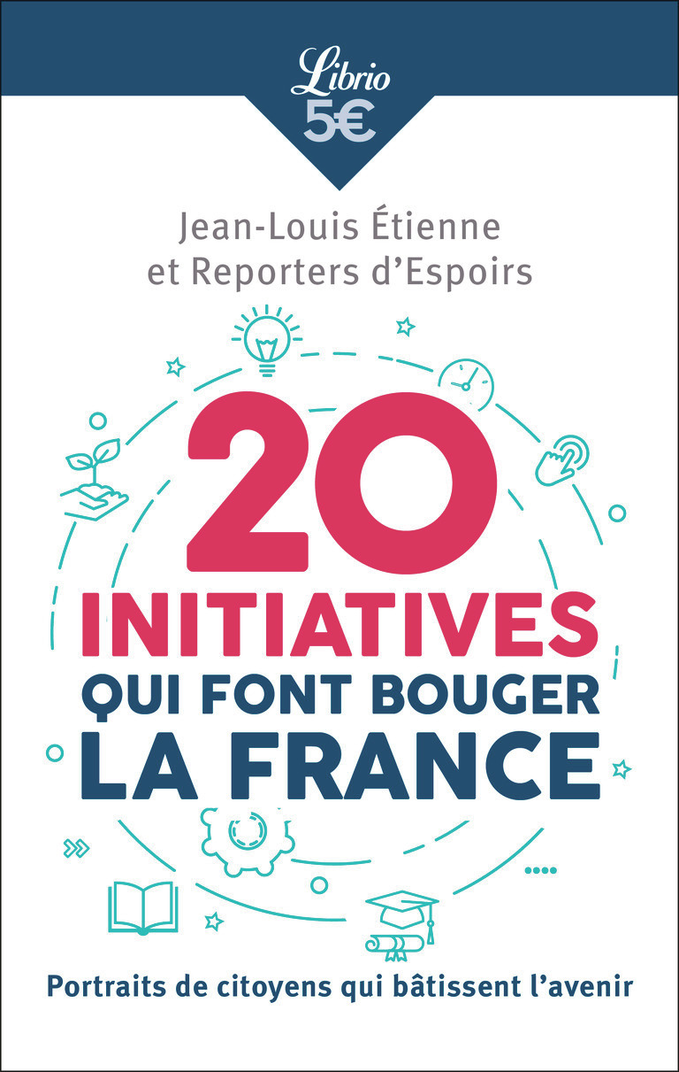 20 INITIATIVES QUI FONT BOUGER LA FRANCE