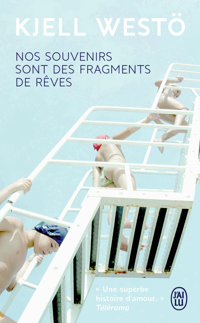 NOS SOUVENIRS SONT DES FRAGMENTS DE REVES -J-AI LU-