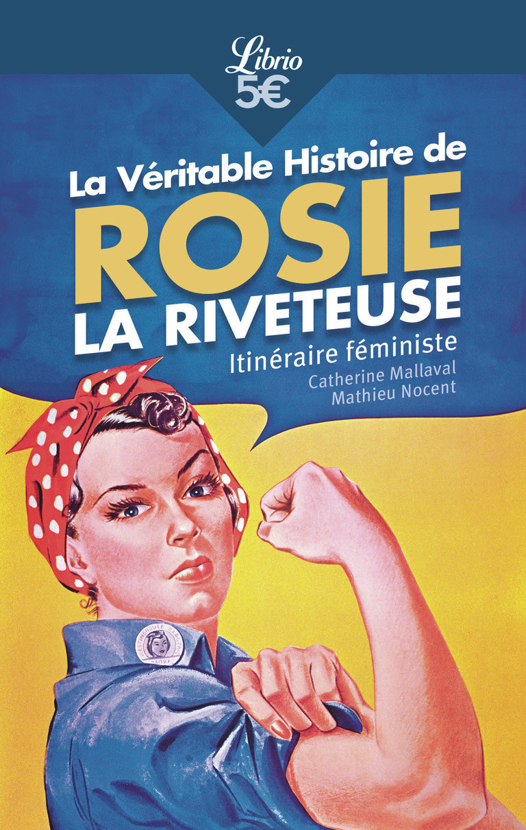 La Véritable Histoire de Rosie la riveteuse