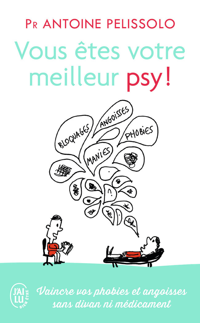 Vous êtes votre meilleur psy !