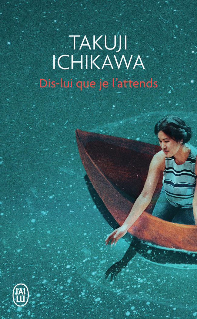 Dis-lui que je l'attends