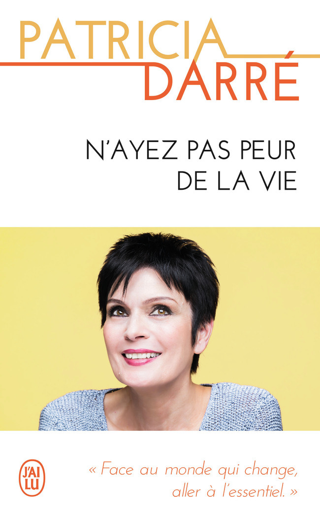N'ayez pas peur de la vie
