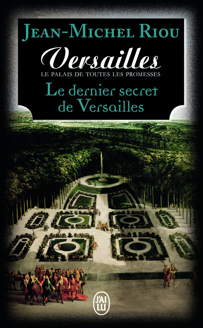 Versailles, le palais de toutes les promesses