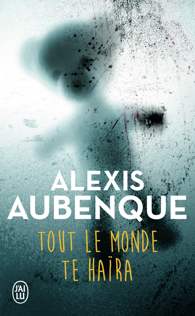 Tout le monde te haïra