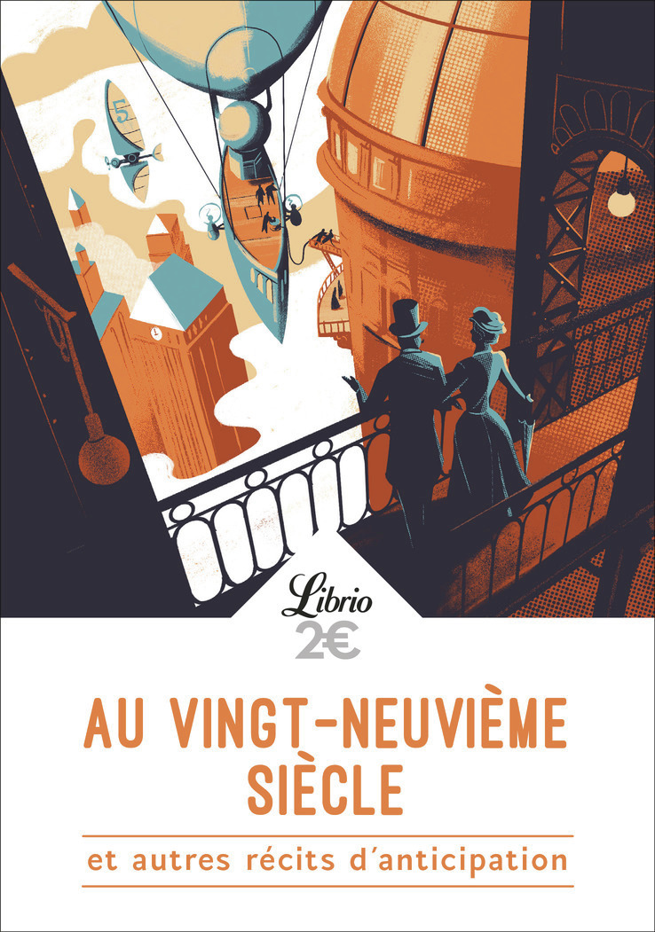Au vingt-neuvième siècle et autres récits d'anticipation
