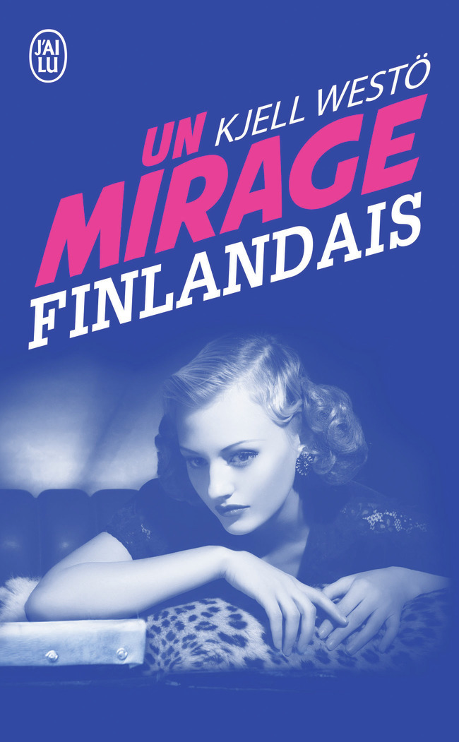 UN MIRAGE FINLANDAIS  -J-AI LU-