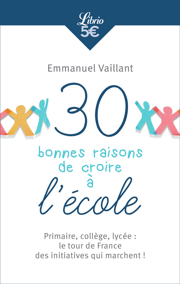 30 bonnes raisons de croire à l'école