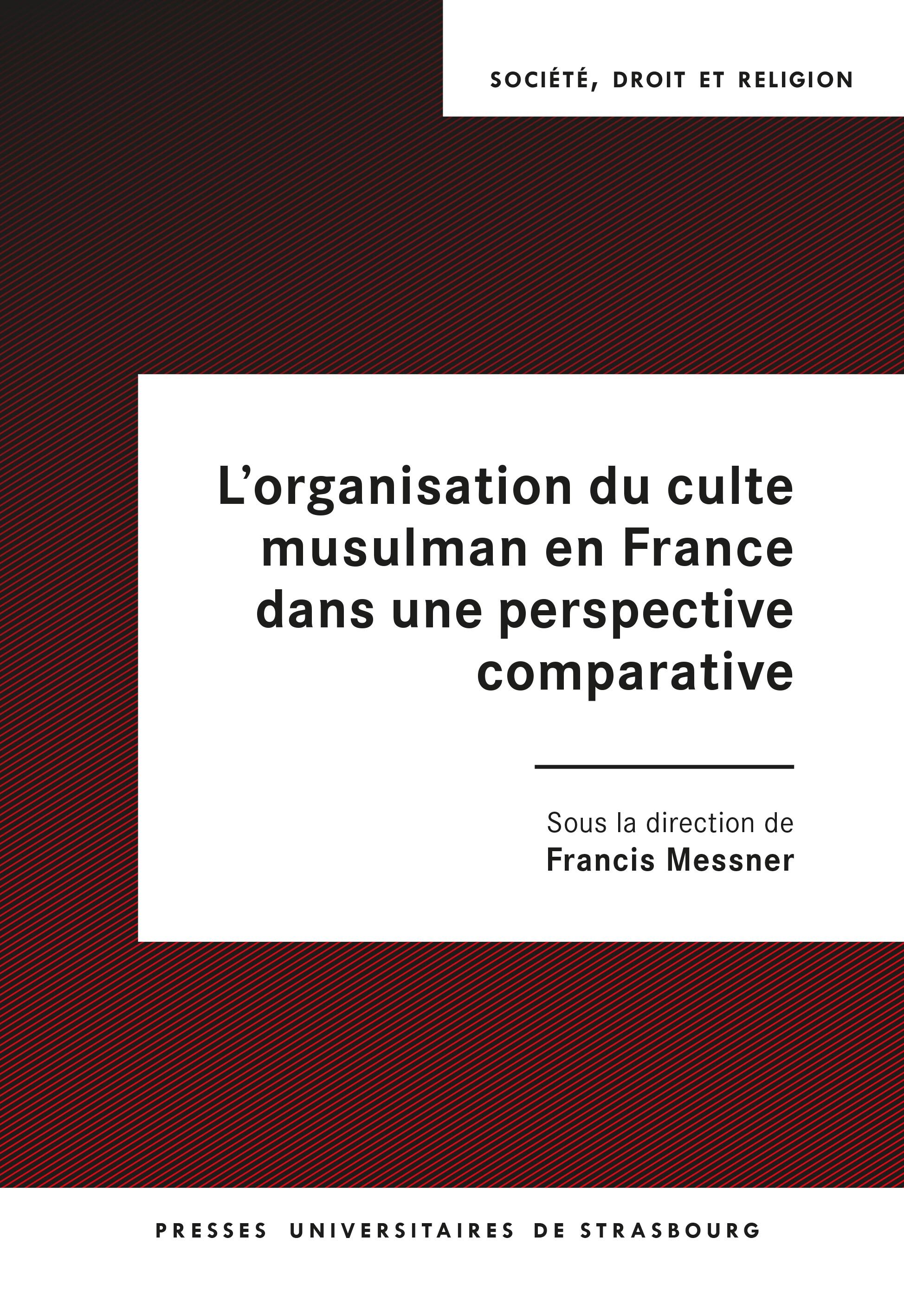 L’organisation du culte musulman en France dans une perspective comparative