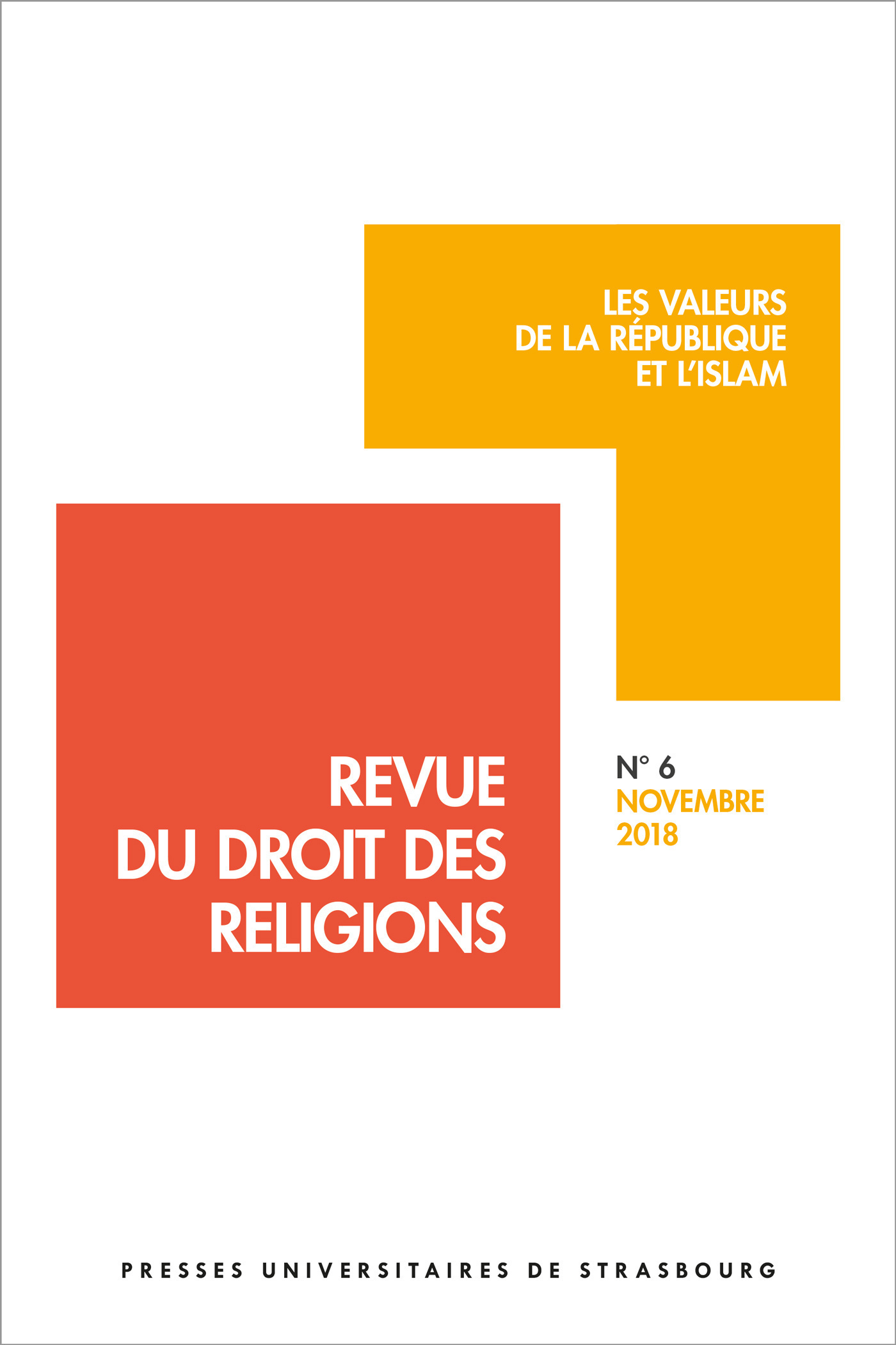Revue du droit des religions n° 6/2018 - les valeurs de la république et l'isl