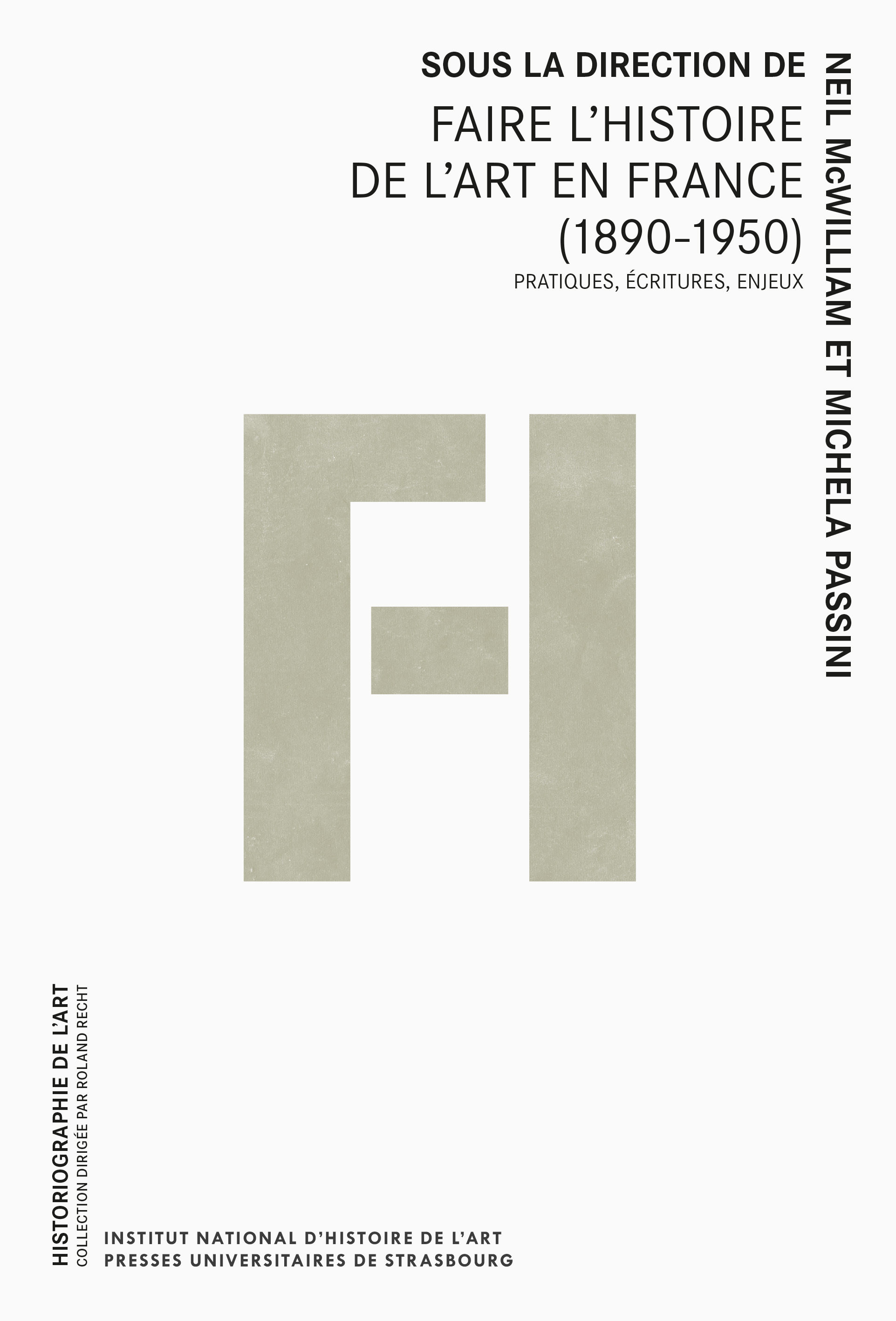 Faire l’histoire de l’art en France (1890-1950)