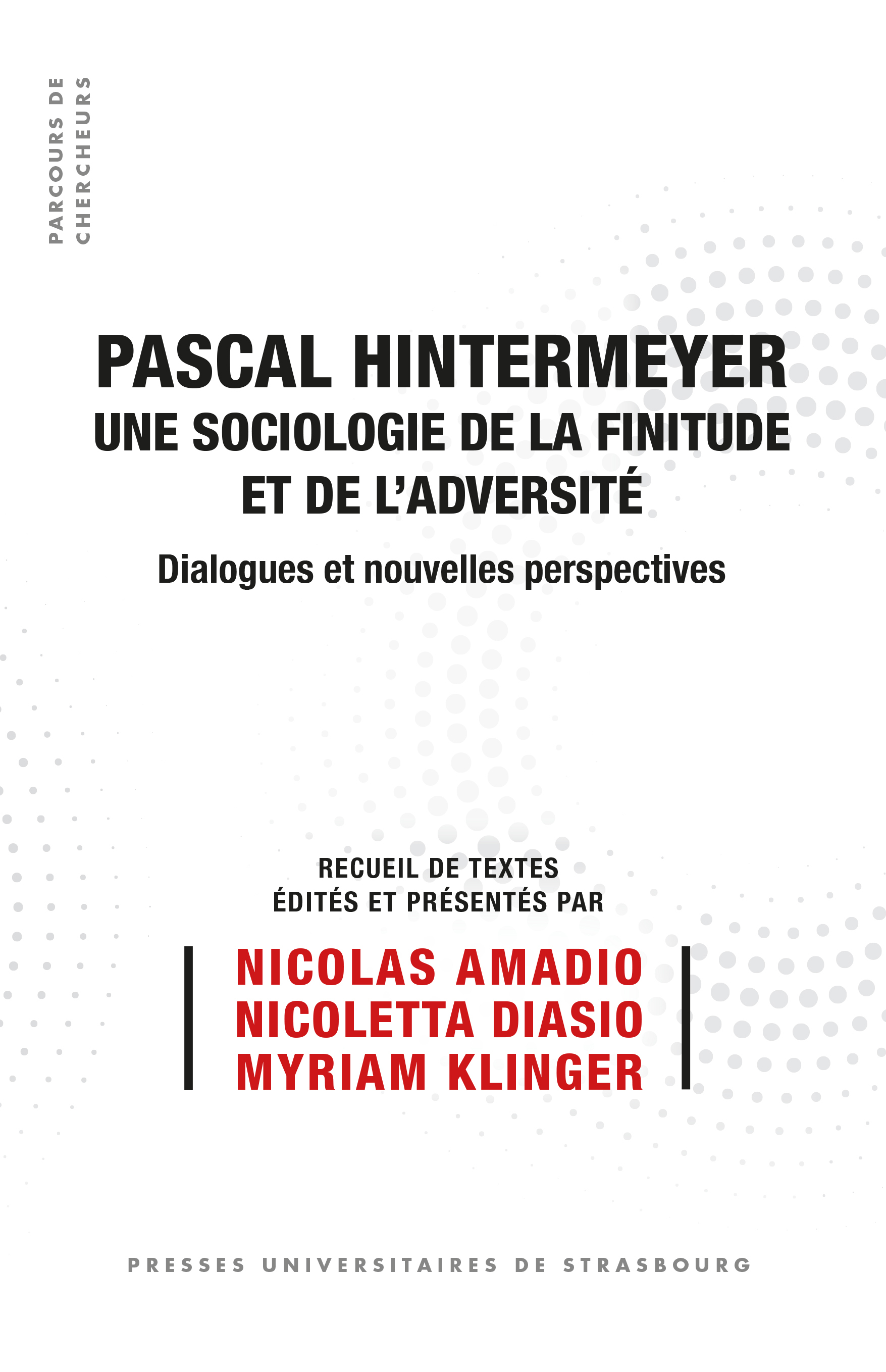 Pascal Hintermeyer, une sociologie de la finitude et de l’adversité
