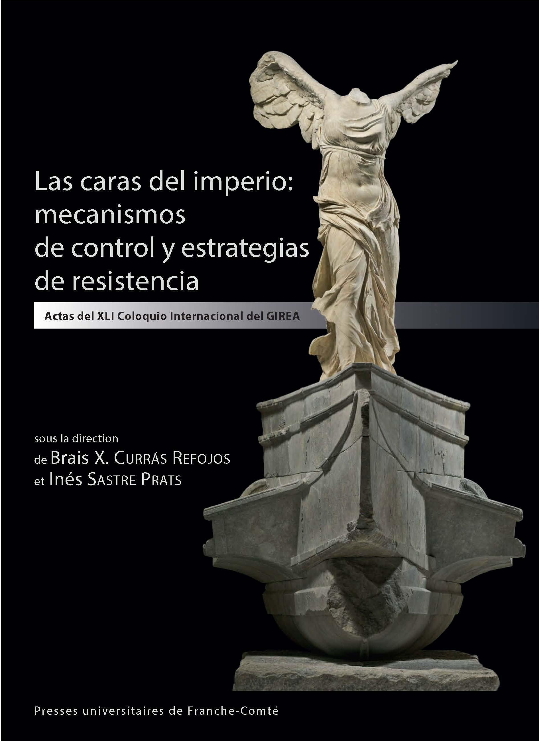 LAS CARAS DEL IMPERIO: MECANISMOS DE CONTROL Y ESTRATEGIAS DE RESISTE