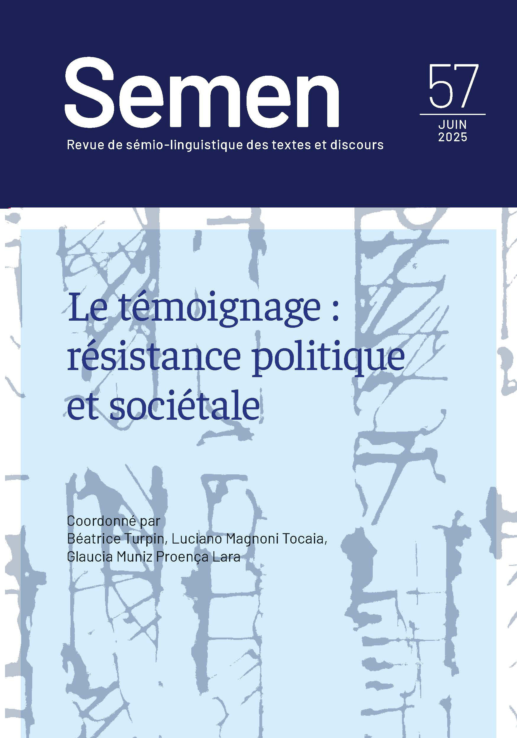 SEMEN 57. LE TEMOIGNAGE : RESISTANCE POLITIQUE ET SOCIETALE