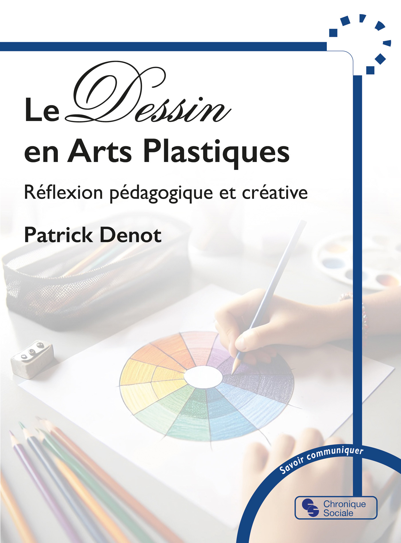 Le Dessin en Arts Plastiques