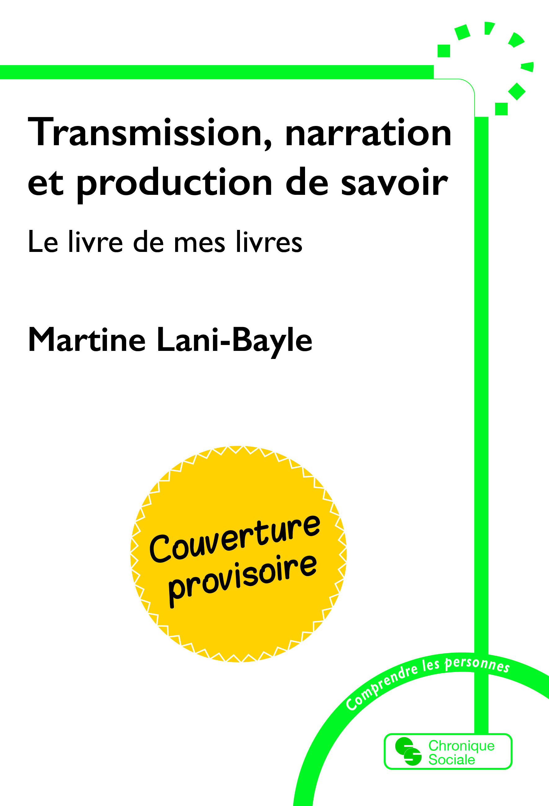 Transmission, narration et production de savoir