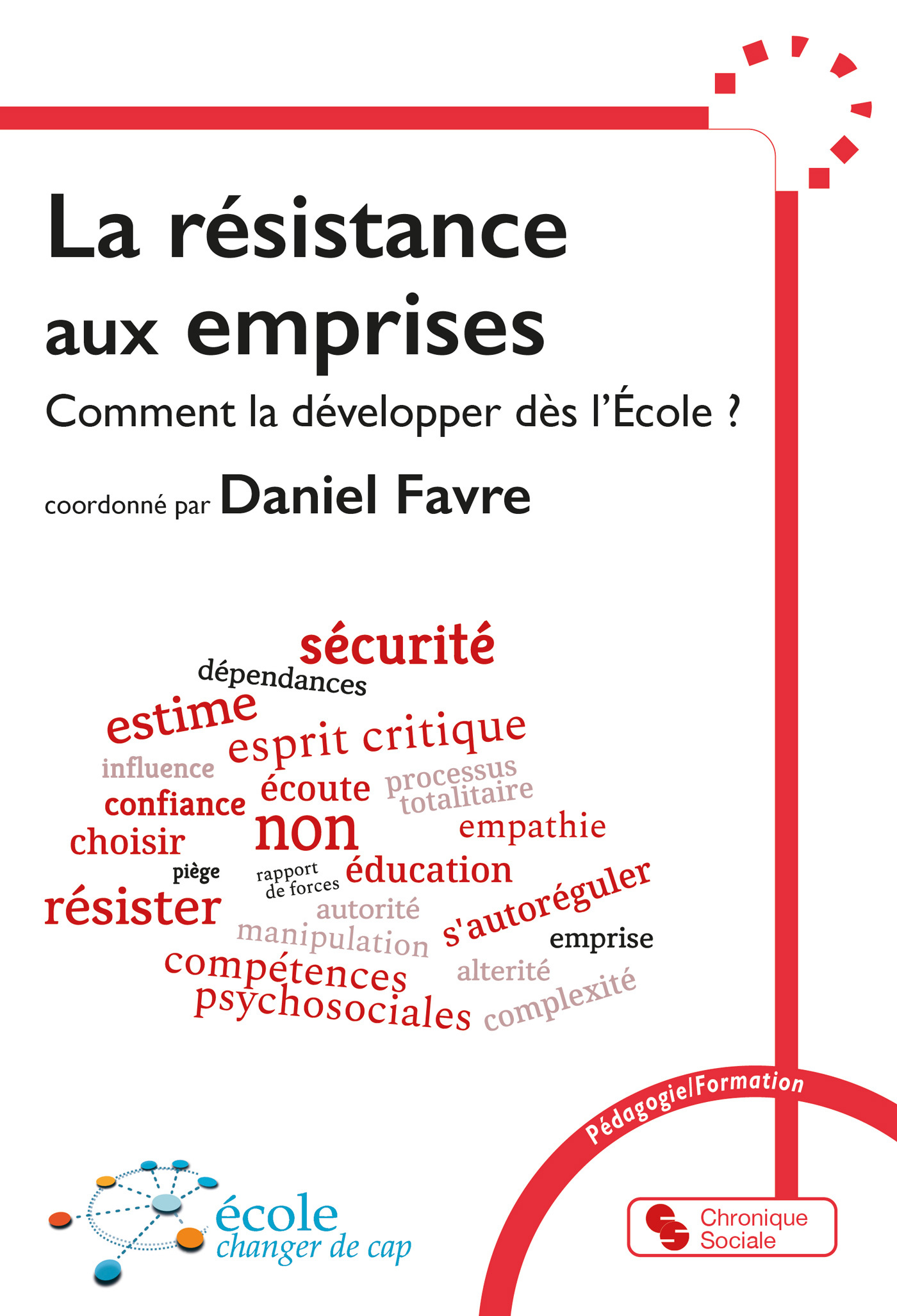 La résistance aux emprises