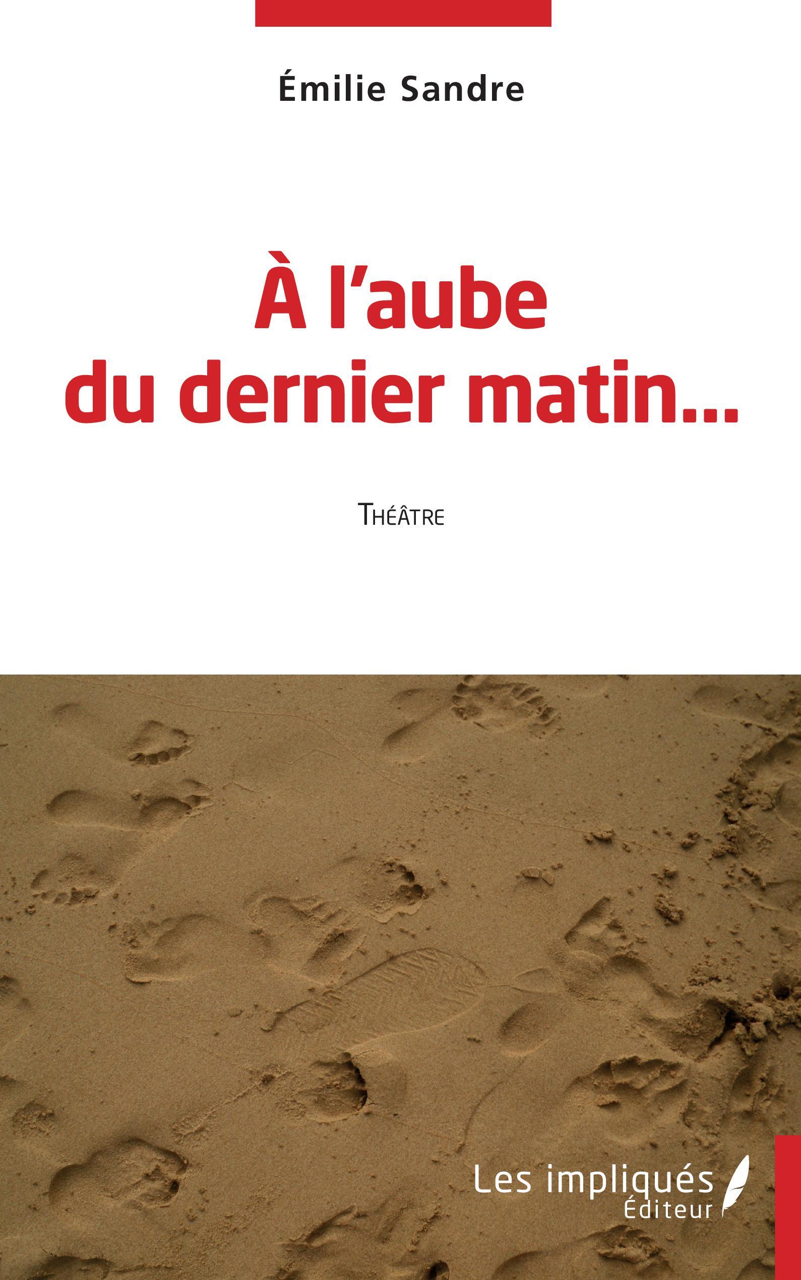 A l'aube du dernier matin