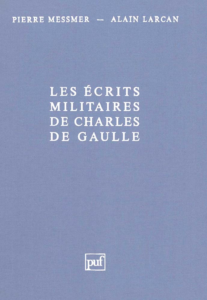 Les écrits militaires de Charles de Gaulle
