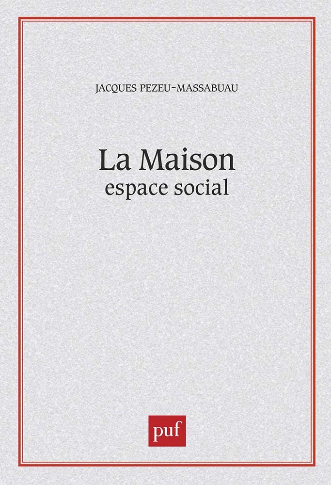 La maison, espace social
