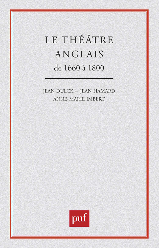 Le théâtre anglais de 1660 à 1800