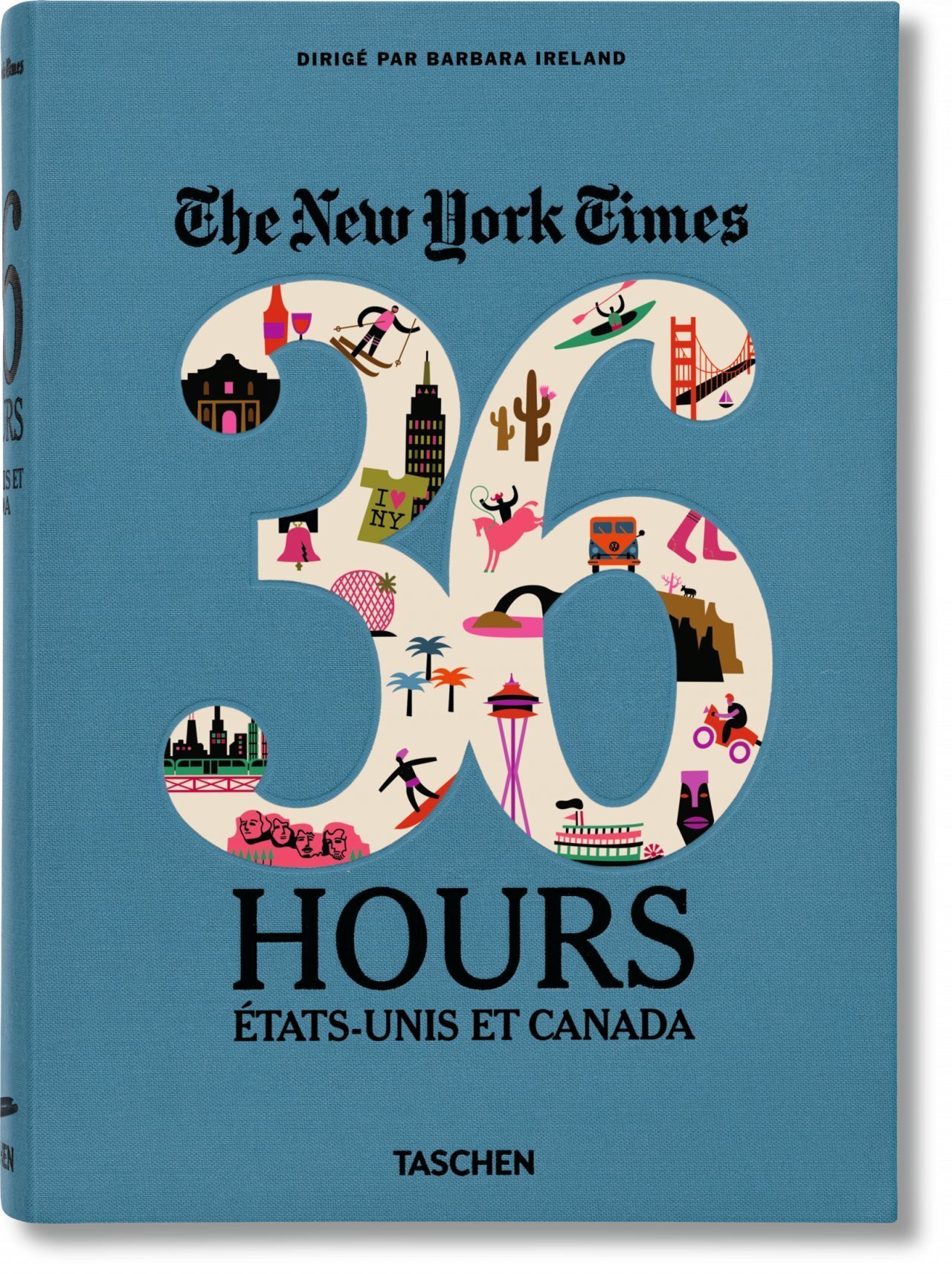 NYT. 36 Hours. États-Unis et Canada