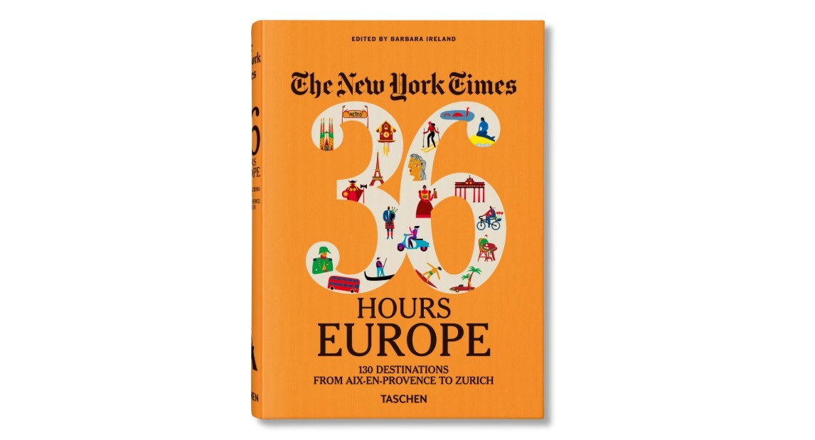 The New York Times 36 Hours. Europe. 3rd Edition (GB)