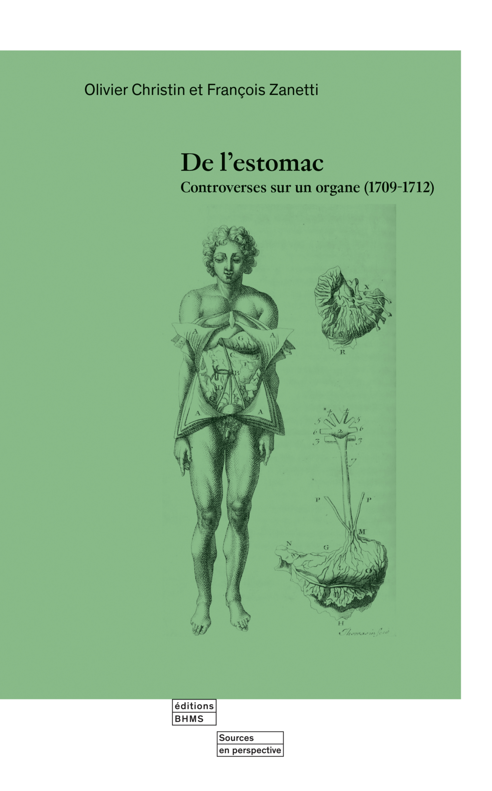 DE L ESTOMAC : CONTROVERSES SUR UN ORGANE (1709-1712)
