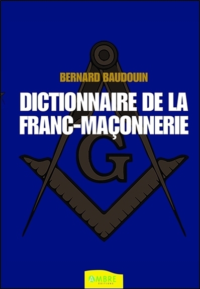 Dictionnaire de la Franc-maçonnerie