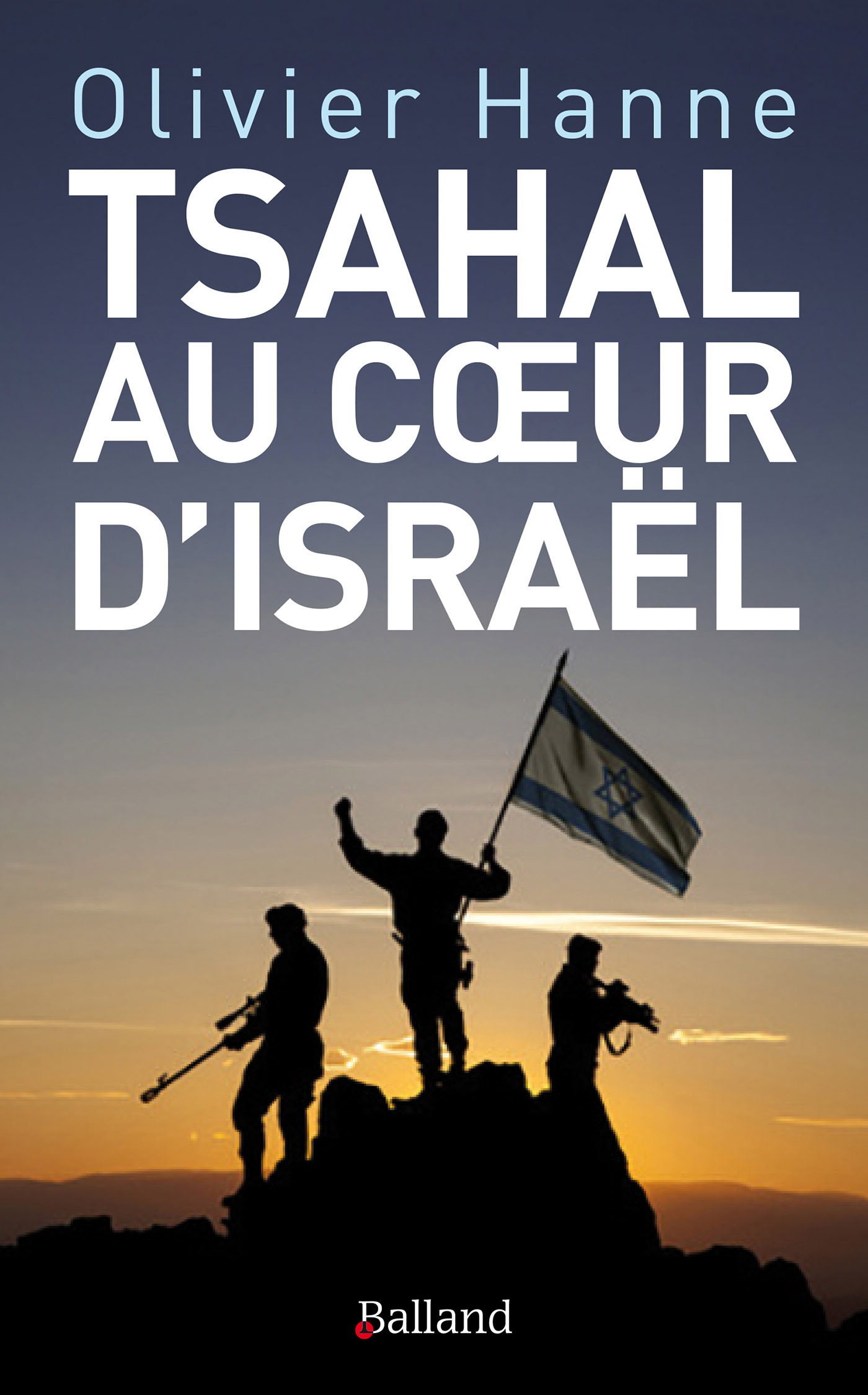 Tsahal au coeur d'Israël