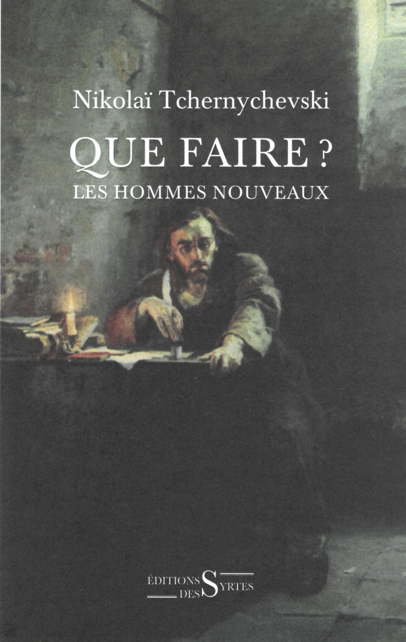 Que faire? - Les hommes nouveaux